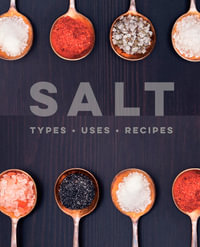 Salt : Types • Uses • Recipes - Ryland Peters & Small