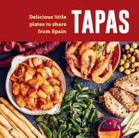 Tapas : Delicious little plates to share from Spain - Ryland Peters & Small