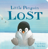 Little Penguin Lost - Tracey Corderoy