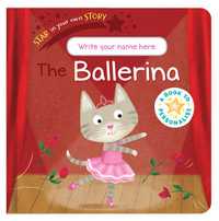 Star in Your Own Story : Ballerina : Star in Your Own Story - Danielle McLean