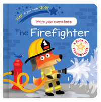 Star in Your Own Story : Firefighter : Star in Your Own Story - Danielle McLean