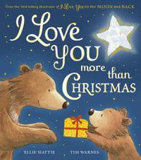 I Love You more than Christmas - Ellie Hattie