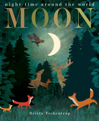 Moon : night-time around the world - Patricia Hegarty