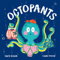 Octopants - Suzy Senior