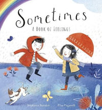 Sometimes : A Book of Feelings - Stephanie Stansbie