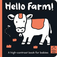 Hello Farm! : Happy Baby - Amelia Hepworth