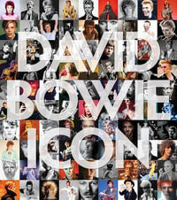 David Bowie : Icon : Icons - ICONIC IMAGES