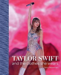 Taylor Swift : and the clothes she wears - TERRY NEWMAN