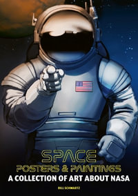 Space : Posters and Paintings: Art About NASA - BILL SCHWARZ