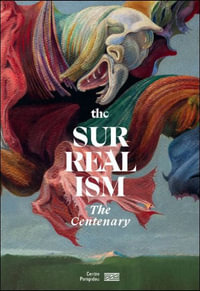 Surrealism : The Centenary Exhibition - CENTRE POMPIDOU