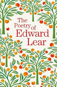 The Poetry Of Edward Lear : Arcturus Great Poets Library - Edward Lear