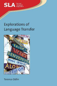 Explorations of Language Transfer : Second Language Acquisition - Terence Odlin