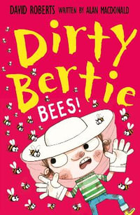 Bees! : Dirty Bertie - Alan MacDonald