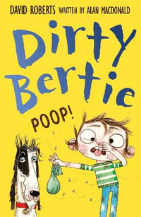 Poop! : Dirty Bertie - Alan MacDonald