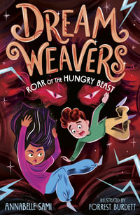 Dreamweavers : Roar of the Hungry Beast - Annabelle Sami