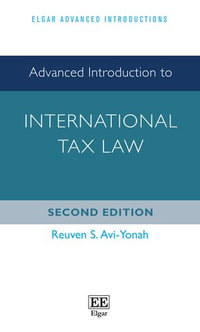 Advanced Introduction to International Tax Law : Second Edition - Reuven S. Avi-Yonah