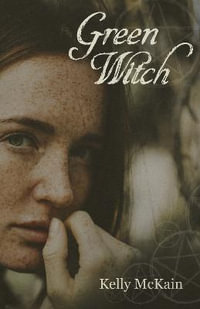 Green Witch - Kelly McKain