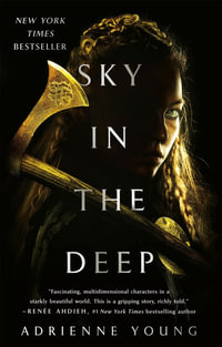 The Sky in the Deep - Adrienne Young