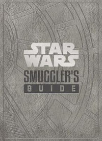 Star Wars - The Smuggler's Guide - Daniel Wallace