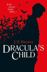 Dracula's Child - J.S. Barnes