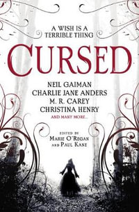 Cursed : An Anthology - Marie O'Regan