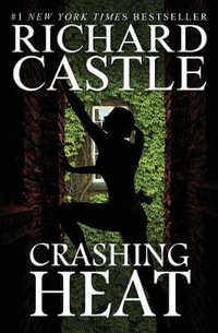 Crashing Heat : Nikki Heat - Richard Castle