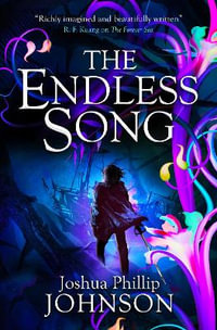 The Endless Song - Joshua Phillip Johnson