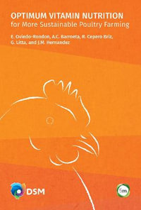 Optimum Vitamin Nutrition for More Sustainable Poultry Farming : Optimum Vitamin Nutrition - Edgar Oviedo-Rondon