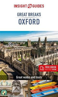 Great Breaks : Oxford : Insight Guides Travel Guide - Insight Travel Guide