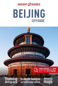 Beijing : Travel Guide with Free eBook - Insight Guides Travel Guide