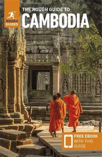 The Rough Guide to Cambodia : Travel Guide with eBook - Rough Guides