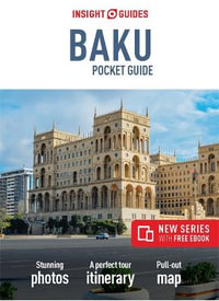 Baku : Insight Guides Pocket Travel Guide (with Free eBook) - Insight Guides Travel Guide