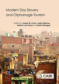 Modern Day Slavery and Orphanage Tourism - Dr Joseph M Cheer