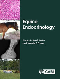 Equine Endocrinology - Francois-Rene Bertin