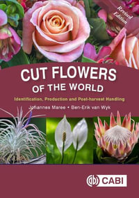 Cut Flowers of the World : Revised Edition - Johannes Maree