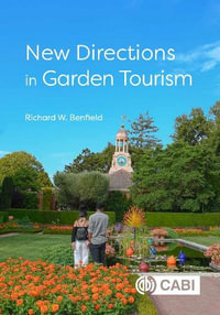 New Directions in Garden Tourism - Richard W Benfield