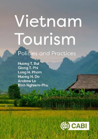 Vietnam Tourism : Policies and Practices - Huong T. Bui