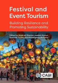 Festival and Event Tourism : Building Resilience and Promoting Sustainability - Dr Anukrati Sharma