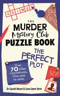 The Murder Mystery Club Puzzle Book : The Perfect Plot - Gareth Moore