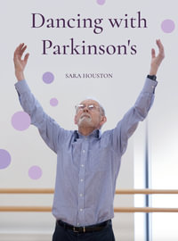 Dancing with Parkinson's - Sara Houston