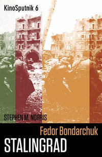 Fedor Bondarchuk : 'Stalingrad' - Stephen Norris