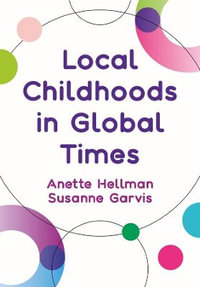 Local Childhoods in Global Times : Emersion: Emergent Village resources for communities of faith - Anette Hellman