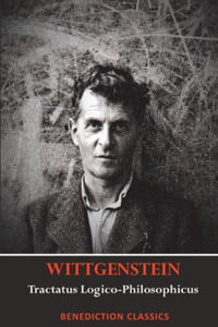 Tractatus Logico-Philosophicus - Ludwig Wittgenstein