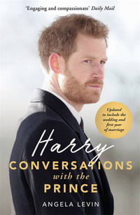 Harry : Conversations with the Prince - Angela Levin