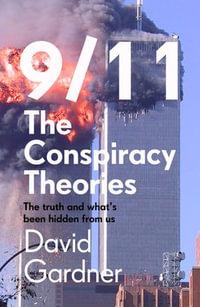 9/11 The Conspiracy Theories - David Gardner