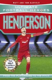 Henderson (Ultimate Football Heroes) : Collect them all! - Matt & Tom Oldfield