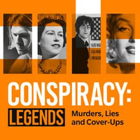 Conspiracy - Legends : Murders, Lies and Cover-Ups - David Gardner