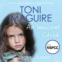 An Innocent Child : Can Georgia find the happiness and security she's always wanted? - Toni Maguire