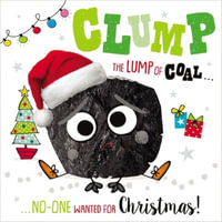 Clump the Lump of Coal - Make Believe Ideas Ltd.