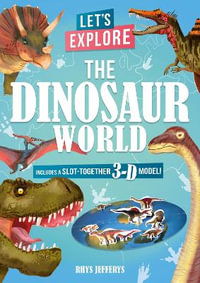 Let's Explore The Dinosaur World  Op : Includes a Slot-Together 3-D Model! - Lisa Regan